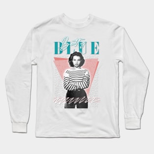 Betty Blue /\/\/ 80s Aesthetic Long Sleeve T-Shirt